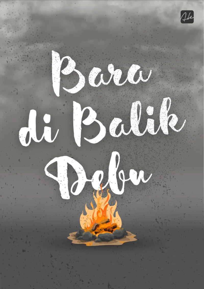 Bara di Balik Debu