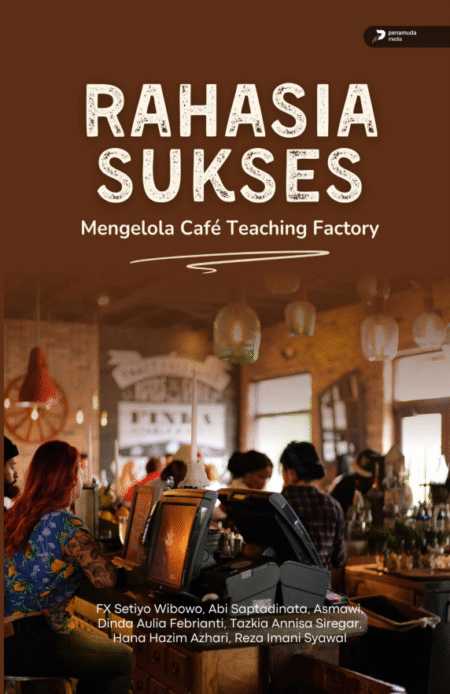 RAHASIA SUKSES MENGELOLA CAFE TEACHING FACTORY