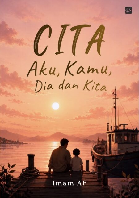CITA : AKU, KAMU, DIA DAN KITA