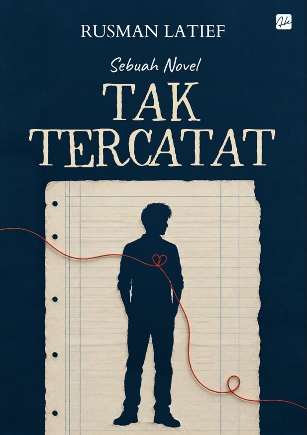 SEBUAH NOVEL TAK TERCATAT